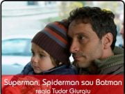 Scurtmetrajul romanesc „Superman, Spiderman sau Batman“ a primit Oscarul european! VIDEO