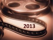 TOP 10 Cele mai asteptate filme ale anului 2013! GALERIE VIDEO